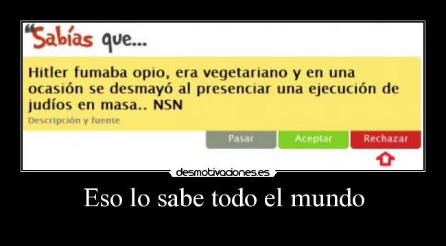 Eso lo sabe todo el mundo -
