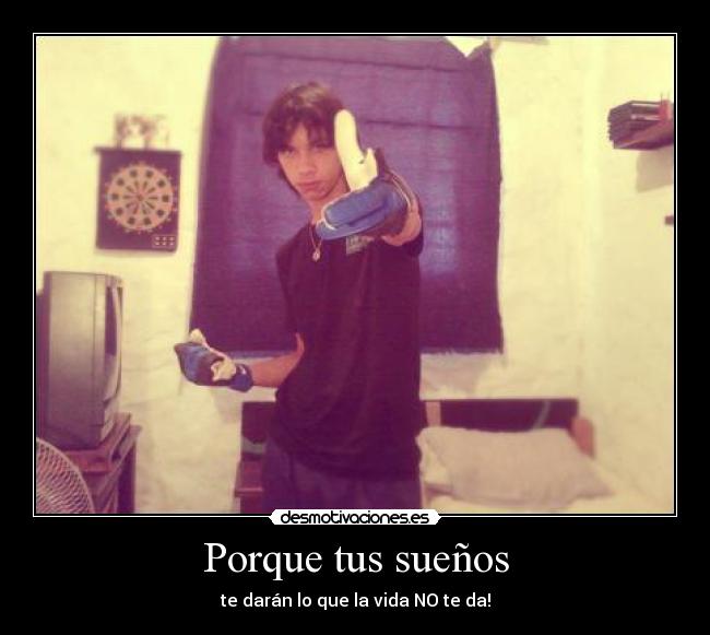 Porque tus sueños -