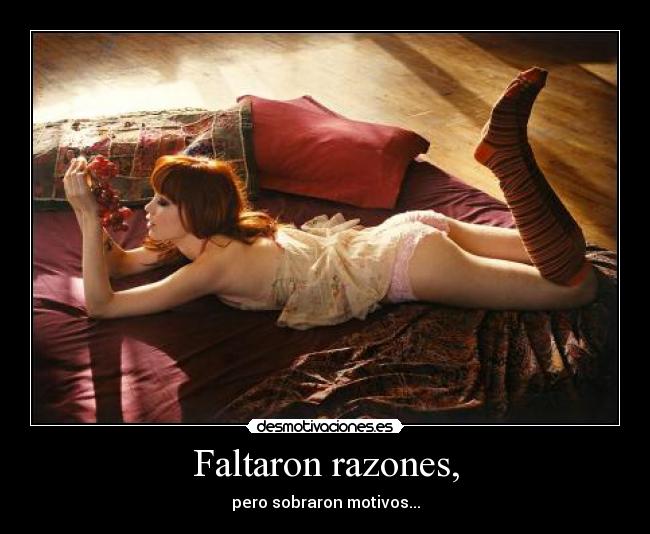 Faltaron razones, - 