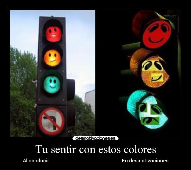 Tu sentir con estos colores - Al conducir En desmotivaciones