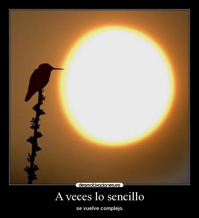 A veces lo sencillo -