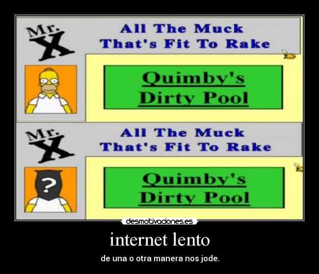 internet lento - de una o otra manera nos jode.