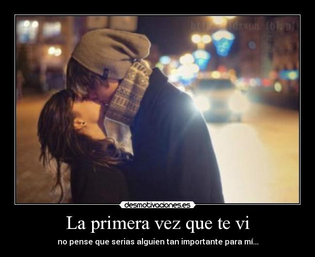 La primera vez que te vi - 