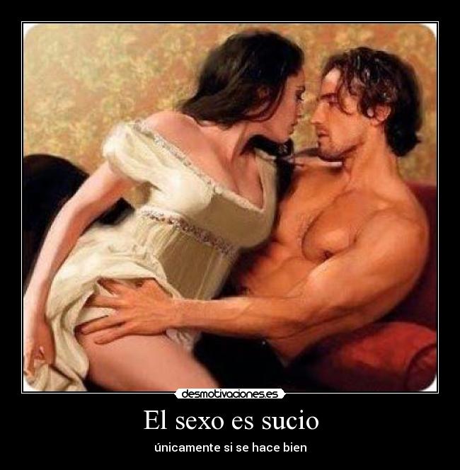 El sexo es sucio -