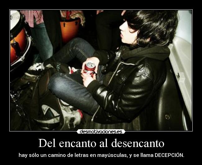 Del encanto al desencanto - 