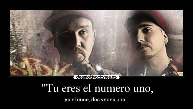 Tu eres el numero uno, - 