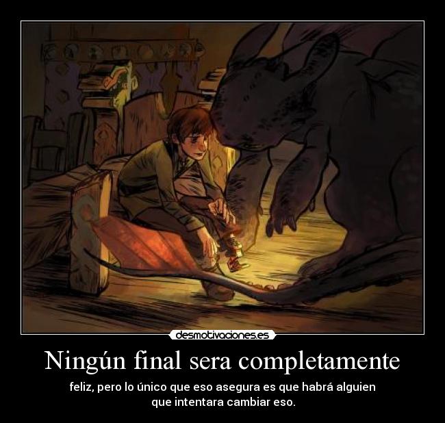 Ningún final sera completamente -