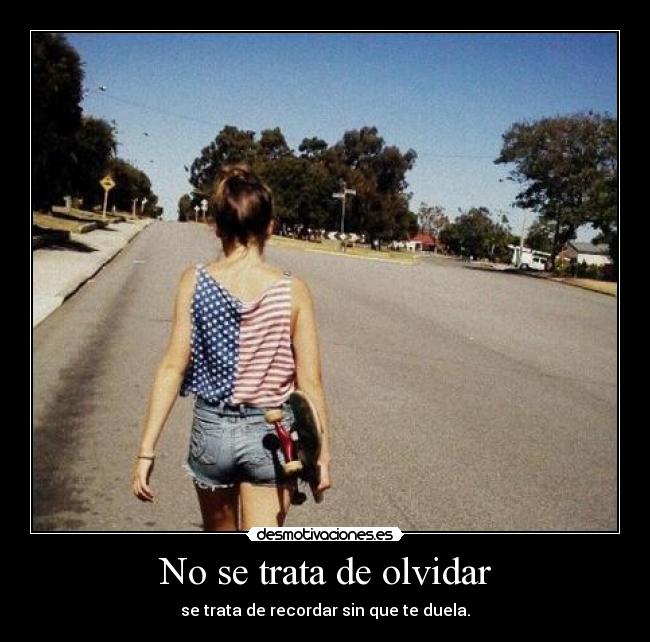 No se trata de olvidar - 