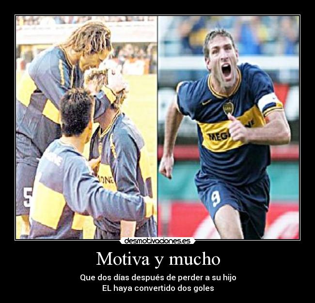 Motiva y mucho - Que dos días después de perder a su hijo
EL haya convertido dos goles