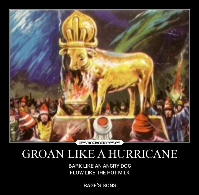 GROAN LIKE A HURRICANE - 