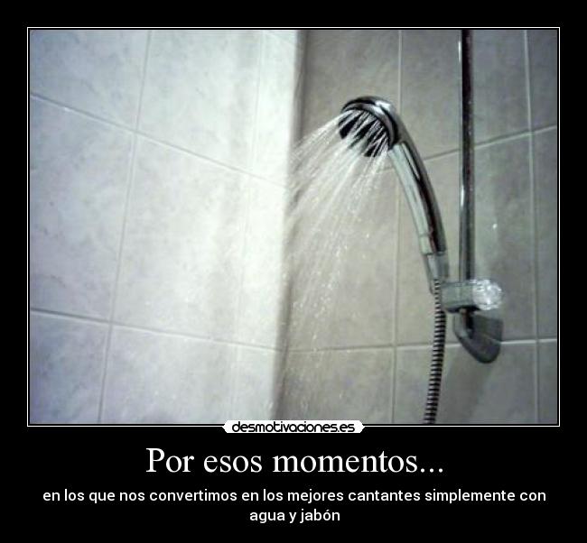 Por esos momentos... - 