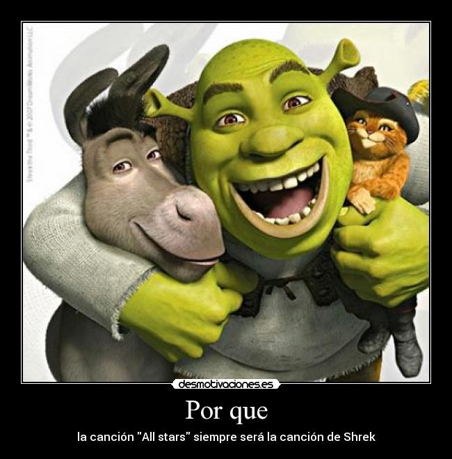 Por que - la canción All stars siempre será la canción de Shrek