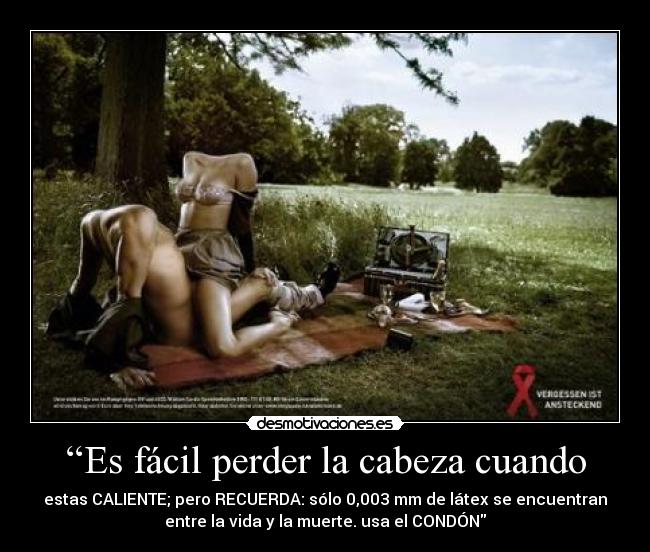 “Es fácil perder la cabeza cuando - 