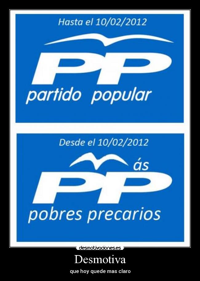 Desmotiva - que hoy quede mas claro