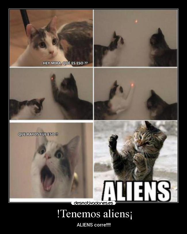 !Tenemos aliens¡ -