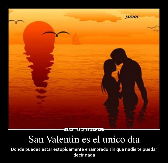 San Valentin es el unico dia - 