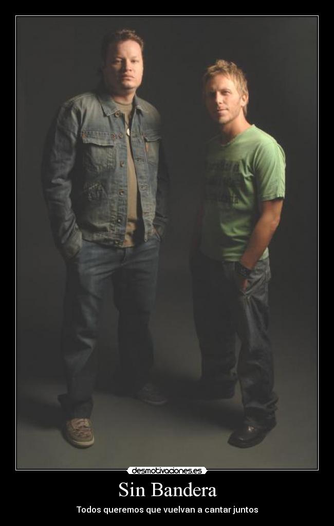 Sin Bandera - Todos queremos que vuelvan a cantar juntos