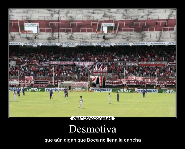 carteles boca river plate juniors cancha vacia boca rey copas desmotivaciones