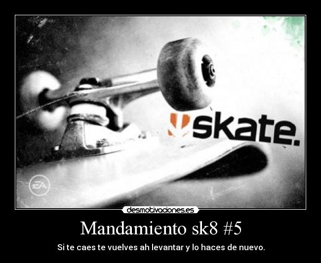 Mandamiento sk8 #5 - 