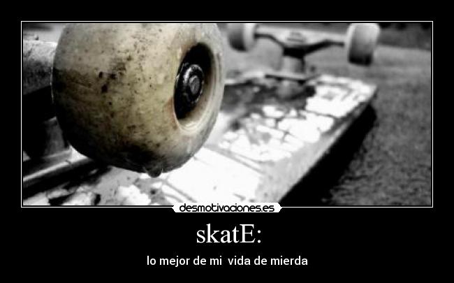 skatE: - 