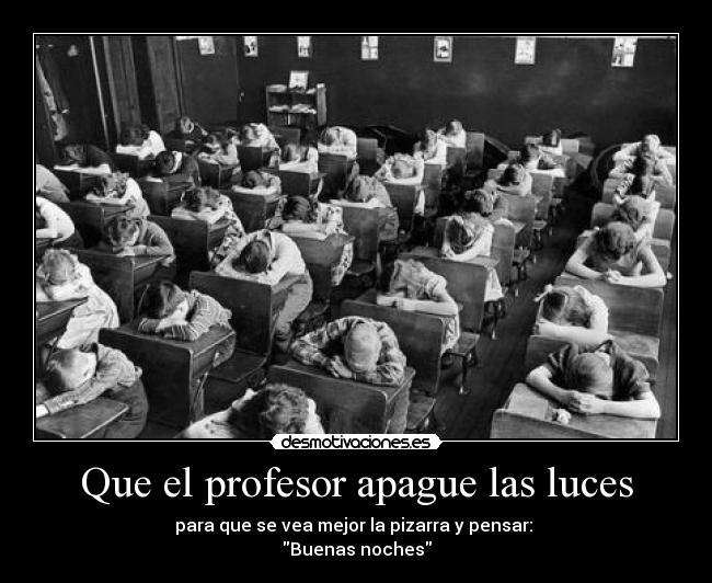 Que el profesor apague las luces - 