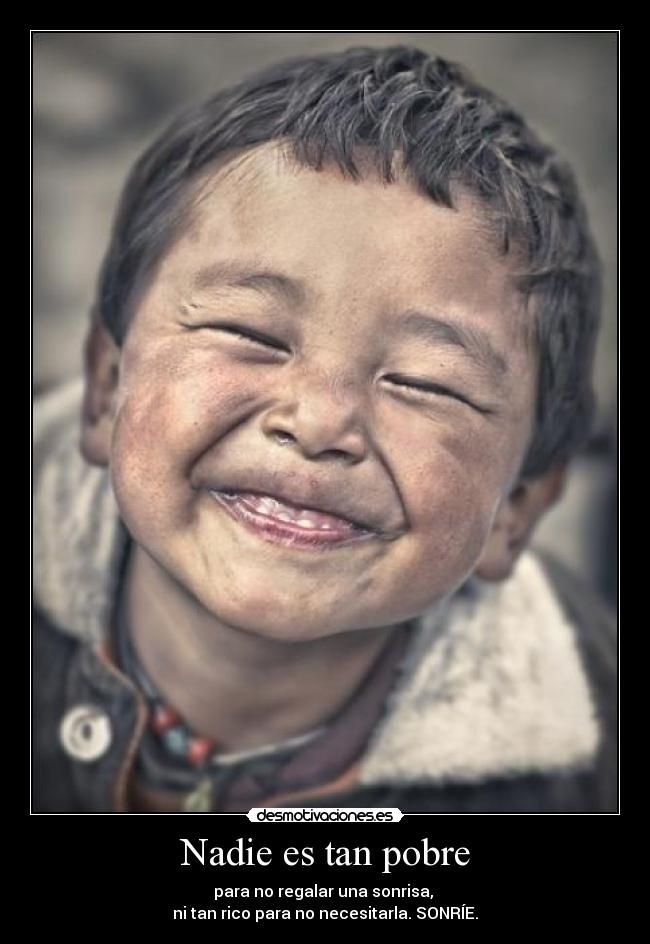 Nadie es tan pobre -