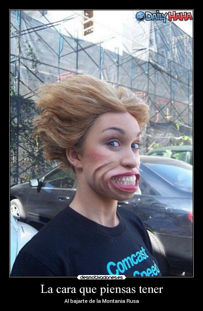 La cara que piensas tener - 