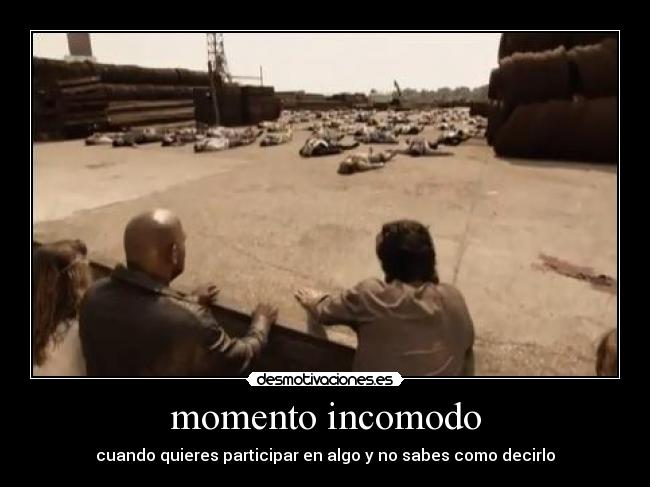 carteles momento incomodo desmotivaciones