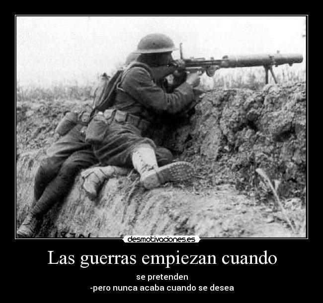 Las guerras empiezan cuando - 