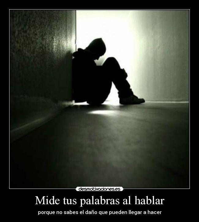 Mide tus palabras al hablar -