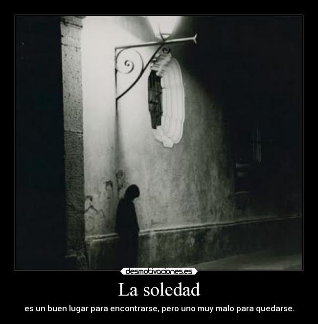 La soledad -