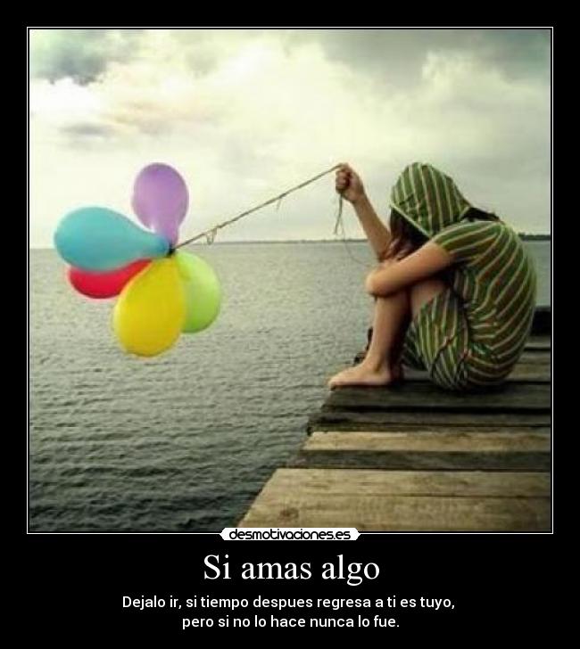 Si amas algo - 