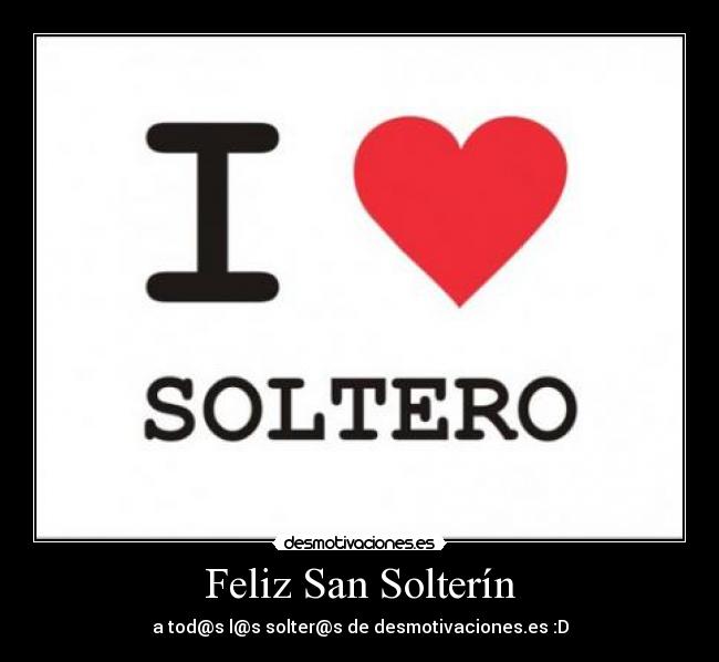 Feliz San Solterín -