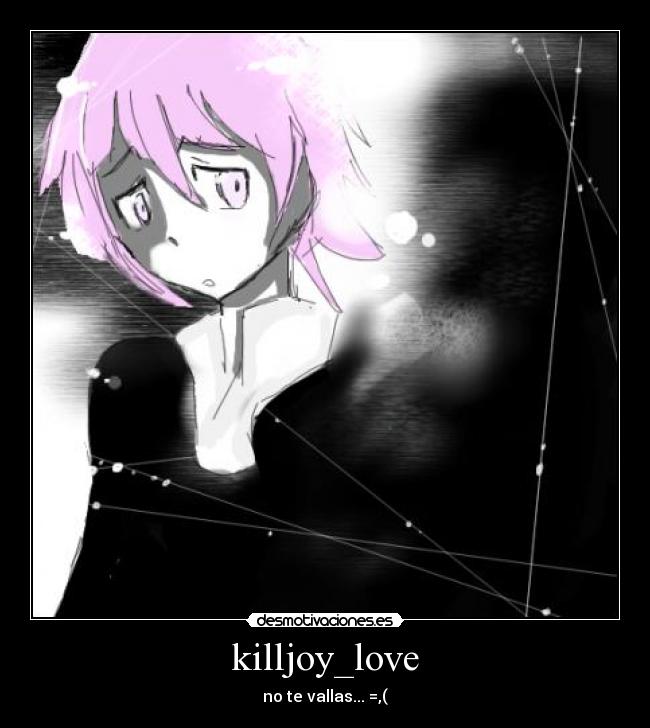 killjoy_love - 