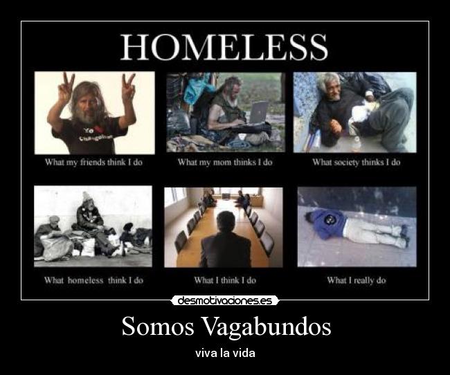 Somos Vagabundos - viva la vida