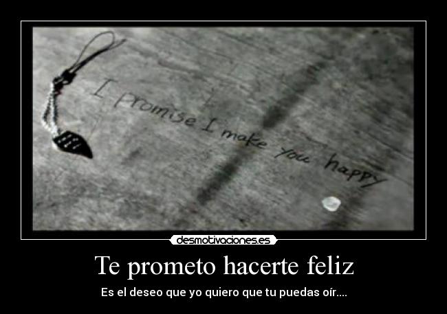 Te prometo hacerte feliz -
