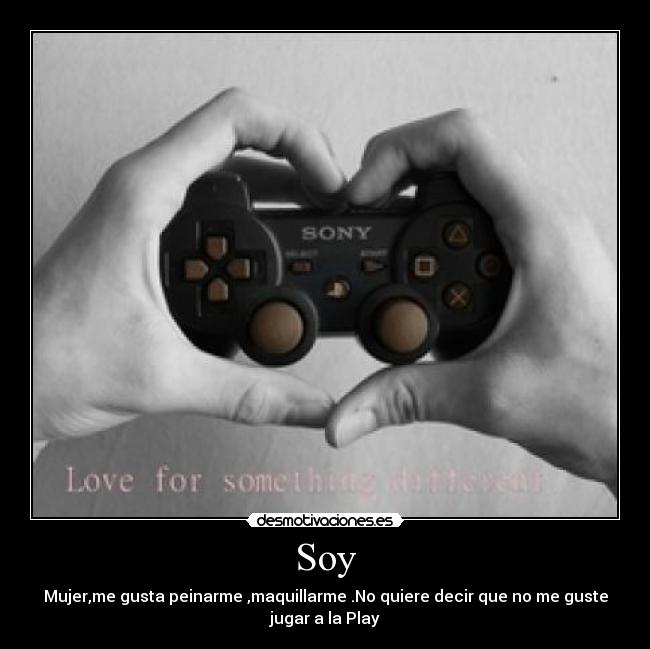 carteles soy mujer que usa converse juega play desmotivaciones