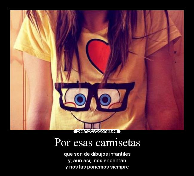 Por esas camisetas -