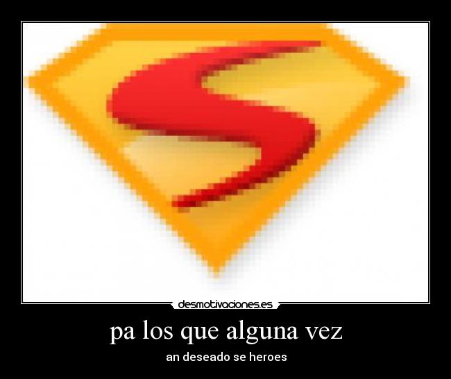 pa los que alguna vez - 