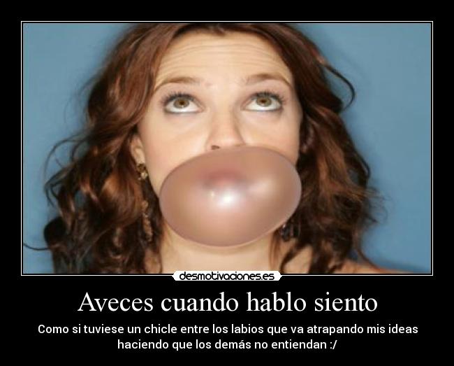 Aveces cuando hablo siento - 