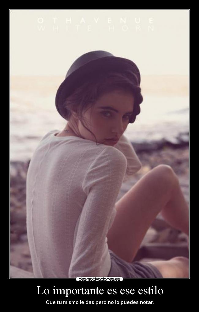 Lo importante es ese estilo -