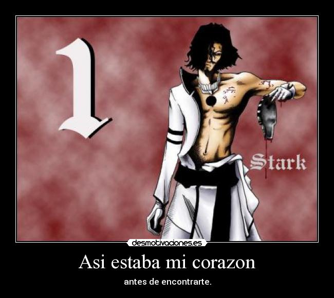 Asi estaba mi corazon - antes de encontrarte.