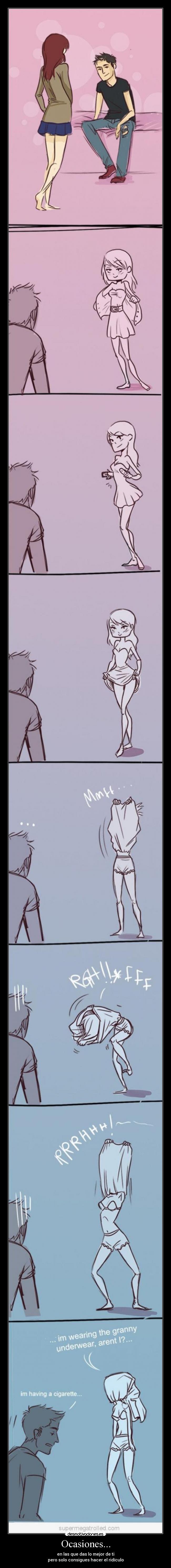 Ocasiones... - en las que das lo mejor de ti
pero solo consigues hacer el ridículo