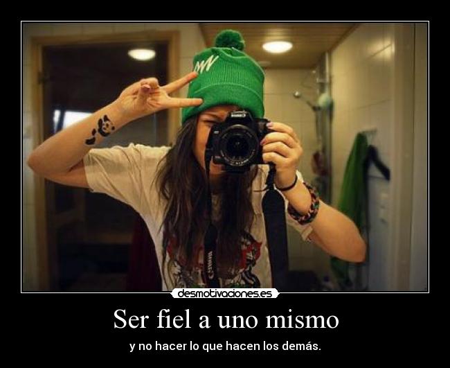 Ser fiel a uno mismo - 