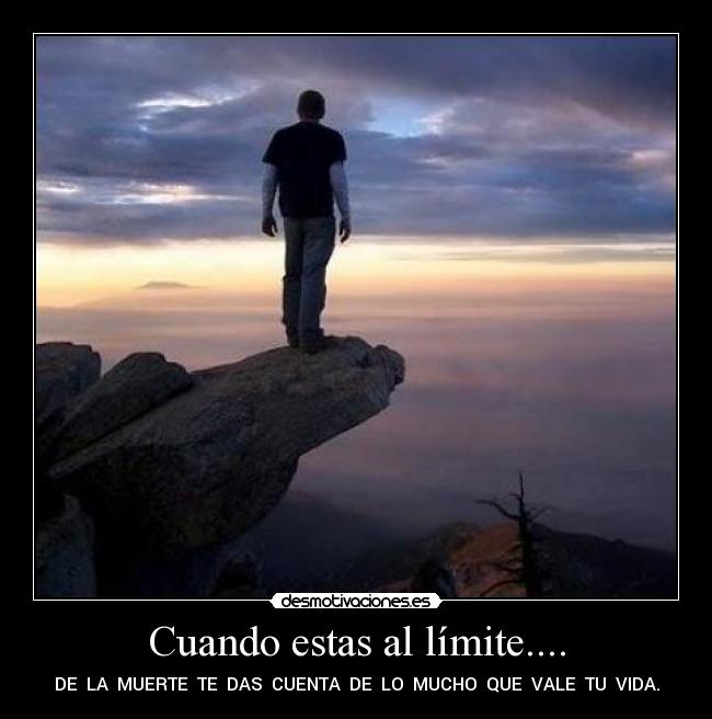 Cuando estas al límite.... -