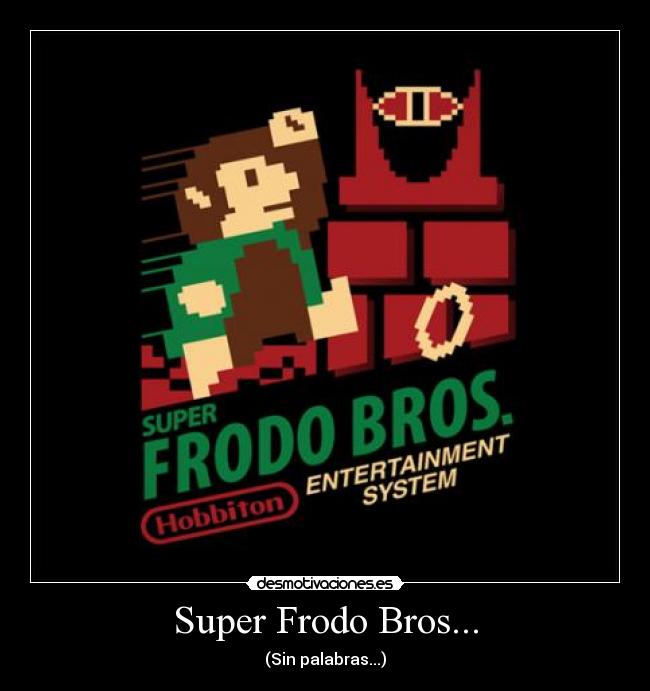 Super Frodo Bros... - 