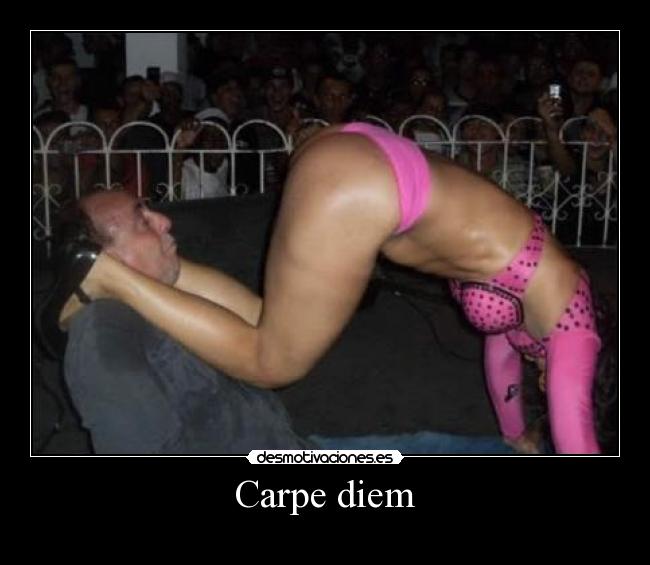 Carpe diem -