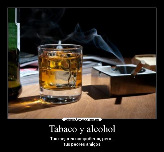 Tabaco y alcohol -