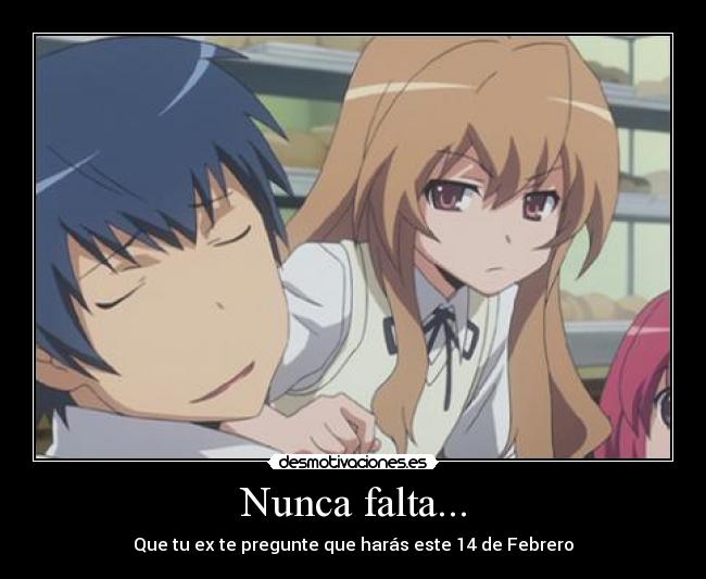 Nunca falta... -