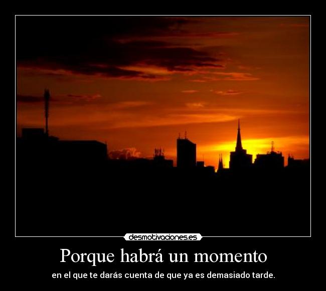 Porque habrá un momento - 